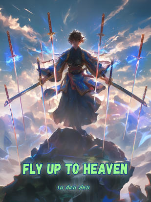 Fly Up To Heaven
